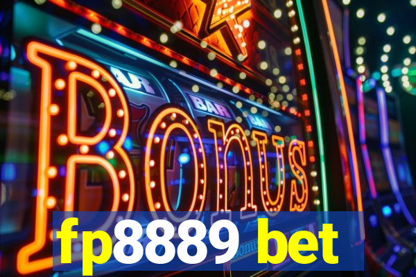 fp8889 bet